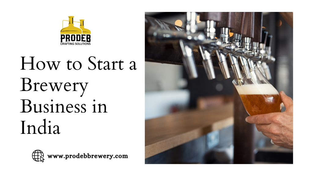 How to Start a Brewery Business in India
